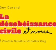 Compte-rendu du livre La désobéissance civile et nous de Guy Durand