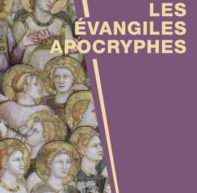 Compte-rendu du livre « Les évangiles apocryphes » de Madeleine Scopello