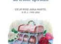 Rose-Anna Martel | Quarante mille pages un trésor spirituel